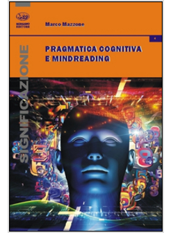 PRAGMATICA COGNITIVA E MINDREADING