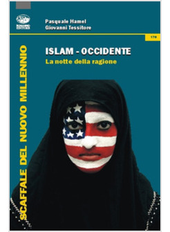 ISLAM-OCCIDENTE. LA NOTTE DELLA RAGIONE