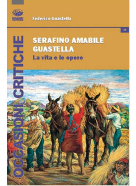 SERAFINO AMABILE GUASTELLA. LA VITA E LE OPERE