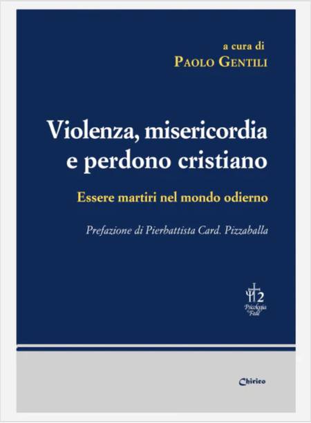 VIOLENZA, MISERICORDIA E PERDONO CRISTIANO