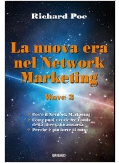 NUOVA ERA NEL NETWORK MARKETING. WAVE 3 (LA)