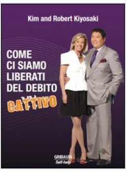 COME CI SIAMO LIBERATI DAL DEBITO CATTIVO. CON CD AUDIO