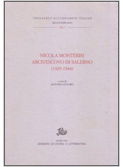 NICOLA MONTERISI ARCIVESCOVO DI SALERNO (1929-1944) ATTI DEL COLLOQUIO