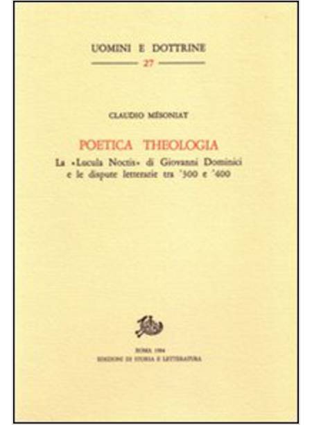 POETICA THEOLOGIA LA LUCULA NOCTIS DI G DOMINICI E LE DISPUTE LETTERARIE TRA