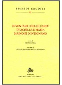 INVENTARIO DELLE CARTE DI ACHILLE E MARIA MAJNONI D'INTIGNANO