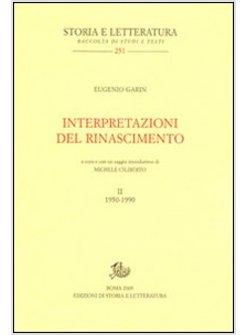 INTERPRETAZIONI DEL RINASCIMENTO (1950-1990)