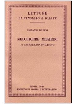 MELCHIORRE MISSIRINI. IL SEGRETARIO DI CANOVA