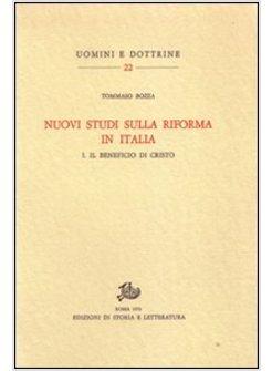 NUOVI STUDI SULLA RIFORMA IN ITALIA. VOL. 1: IL BENEFICIO DI CRISTO.