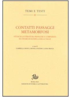 CONTATTI PASSAGGI METAMORFOSI. STUDI DI LETTERATURA FRANCESE E COMPARATA IN ONOR