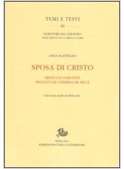 SPOSA DI CRISTO MISTICA E COMUNITA' NEI RATTI  DI CATERINA DE' RICCI