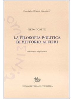 FILOSOFIA POLITICA DI VITTORIO ALFIERI (LA)