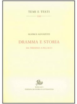 DRAMMA E STORIA. DA TRISSINO A PELLICO