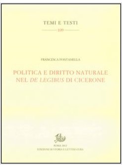 POLITICA E DIRITTO NATURALE NEL DE LEGIBUS DI CICERONE