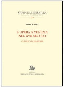 OPERA A VENEZIA NEL XVII SECOLO. NASCITA DI UN GENERE (L')