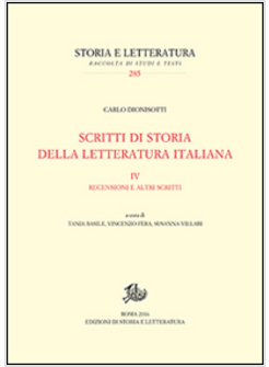 SCRITTI DI STORIA DELLA LETTERATURA ITALIANA