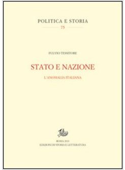 STATO E NAZIONE. L'ANOMALIA ITALIANA