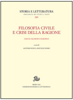 STORIA D'ITALIA E PENSIERO CIVILE. CROCE FILOSOFO EUROPEO