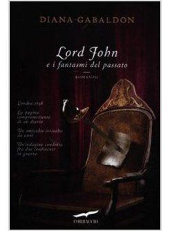 LORD JOHN E I FANTASMI DEL PASSATO