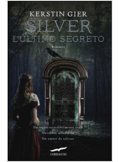 L'ULTIMO SEGRETO. SILVER 