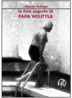 FOTO SEGRETE DI PAPA WOYTJLA