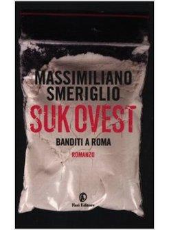 SUKOVEST. BANDITI A ROMA 