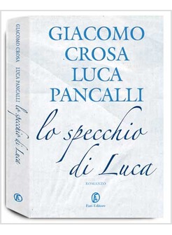 LO SPECCHIO DI LUCA