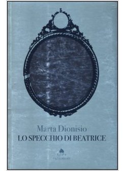 LO SPECCHIO DI BEATRICE