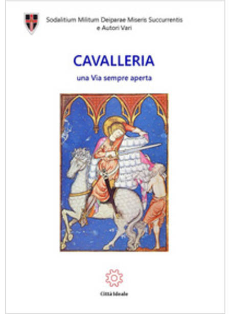 CAVALLERIA. UNA VIA SEMPRE APERTA