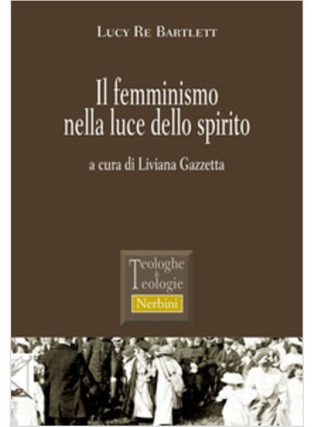 IL FEMMINISMO NELLA LUCE DELLO SPIRITO 