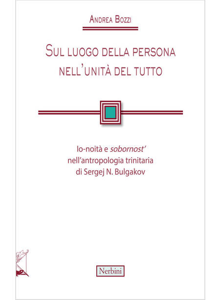 SUL LUOGO DELLA PERSONA NELL'UNITA' DEL TUTTO