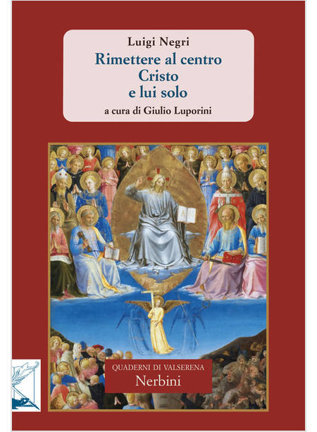 RIMETTERE AL CENTRO CRISTO E LUI SOLO