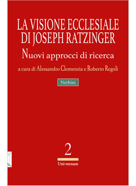 LA VISIONE ECCLESIALE DI JOSEPH RATZINGER