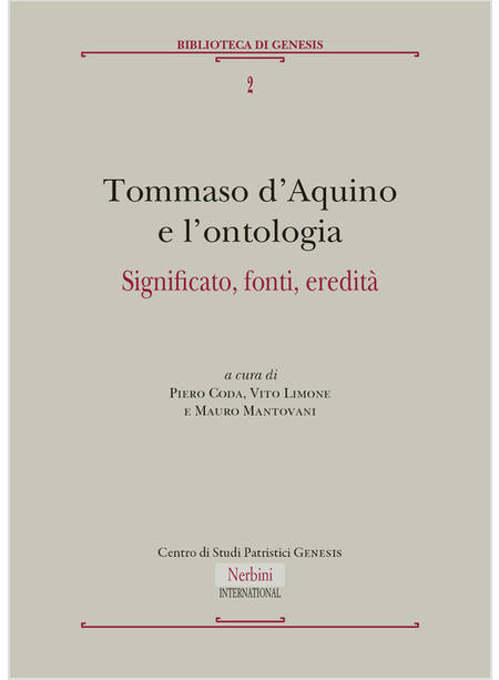 TOMMASO D'AQUINO E L'ONTOLOGIA SIGNIFICATO, FONTI, EREDITA'