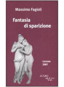 FANTASIA DI SPARIZIONE LEZIONI 2007