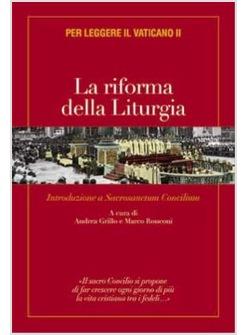 LA RIFORMA DELLA LITURGIA VOLUME I