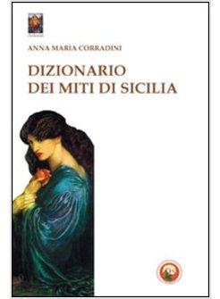 DIZIONARIO DEI MITI DI SICILIA