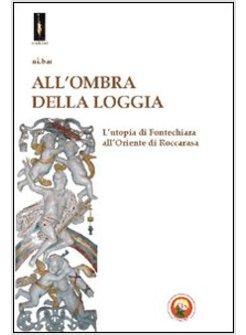 ALL'OMBRA DELLA LOGGIA