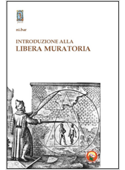 INTRODUZIONE ALLA LIBERA MURATORIA