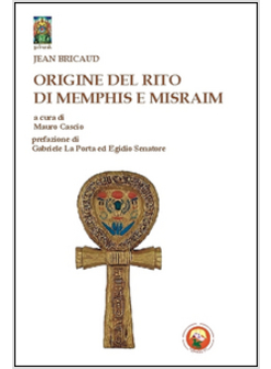 ORIGINE DEL RITO DI MEMPHIS