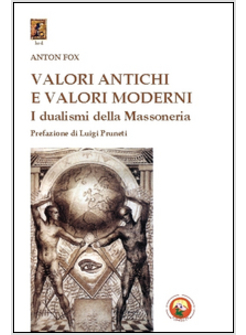 VALORI ANTICHI E VALORI MODERNI