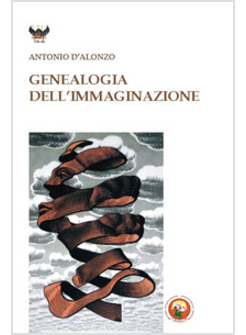 GENEALOGIA DELL'IMMAGINAZIONE