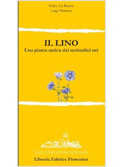 LINO. UNA PIANTA DAI MOLTEPLICI USI (IL)