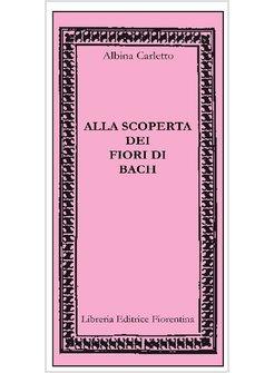 ALLA SCOPERTA DEI FIORI DI BACH