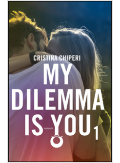 MY DILEMMA IS YOU. VOL. 1