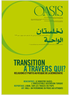 OASIS. VOL. 16: TRANSITION A TRAVERS QUI? RELIGIONS ET PARTIS AU RISQUE DE LA