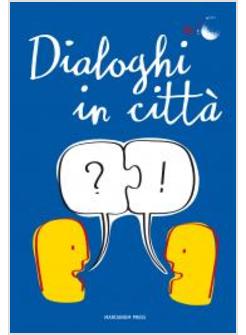 DIALOGHI IN CITTA'