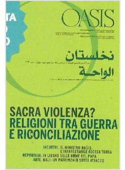 OASIS. VOL. 20: SACRA VIOLENZA? RELIGIONI TRA GUERRA E RICONCILIAZIONE.