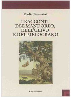 RACCONTI DEL MANDORLO, DELL'ULIVO E DEL MELOGRANO (I)