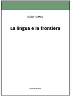 LINGUA E LA FRONTIERA (LA)