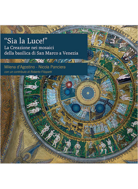 SIA LA LUCE! LA CREAZIONE NEI MOSAICI DELLA BASILICA DI SAN MARCO A VENEZIA